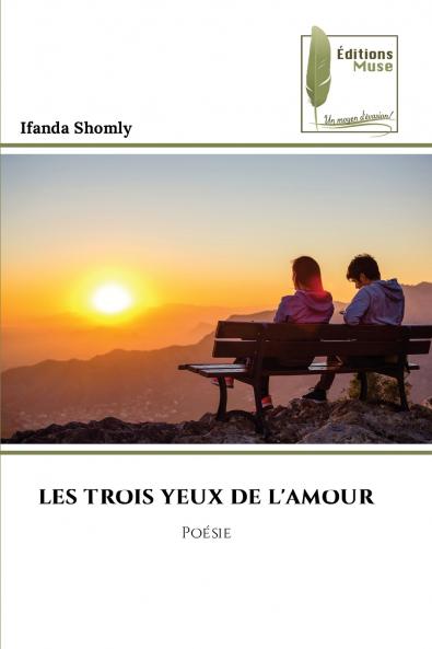 LES TROIS YEUX DE L'AMOUR