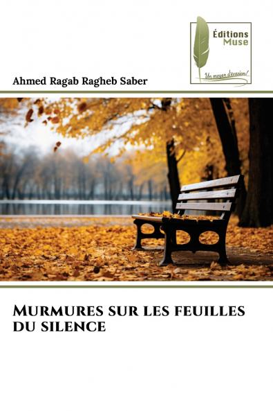 Murmures sur les feuilles du silence