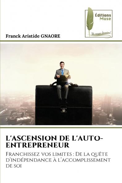 L'ASCENSION DE L'AUTO-ENTREPRENEUR
