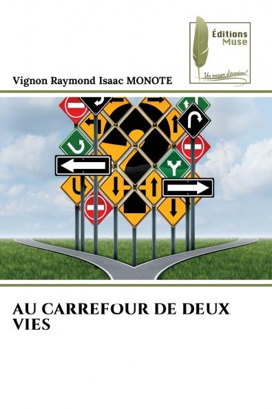 AU CARREFOUR DE DEUX VIES