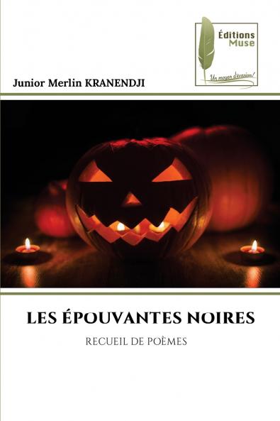 LES ÉPOUVANTES NOIRES