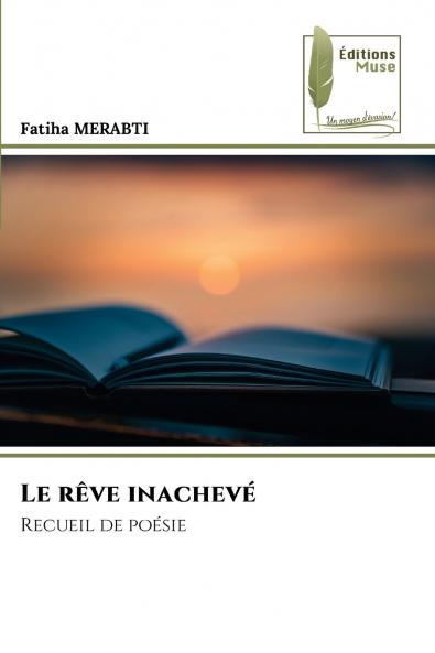 Le rêve inachevé