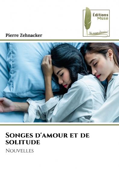 Songes d'amour et de solitude