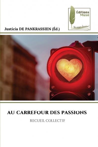 AU CARREFOUR DES PASSIONS