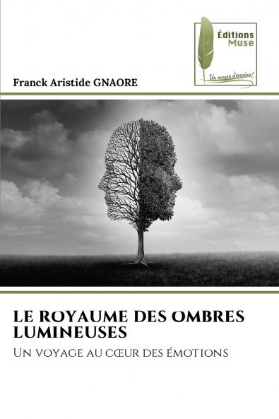 LE ROYAUME DES OMBRES LUMINEUSES