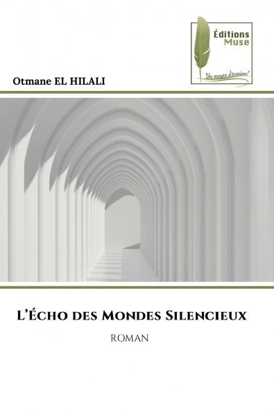 L'Écho des Mondes Silencieux