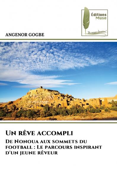 Un rêve accompli