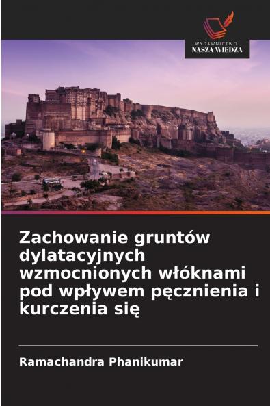 Zachowanie gruntów dylatacyjnych wzmocnionych włóknami pod wpływem pęcznienia i kurczenia się