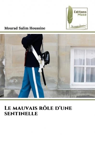 Le mauvais rôle d'une sentinelle