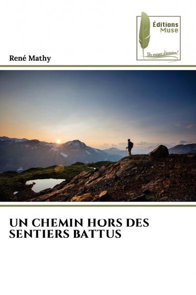 UN CHEMIN HORS DES SENTIERS BATTUS