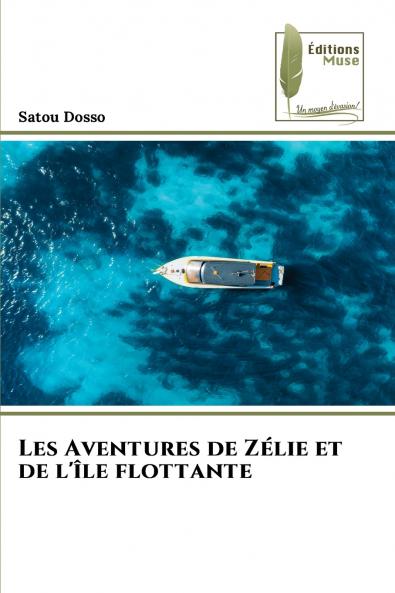 Les Aventures de Zélie et de l'île flottante