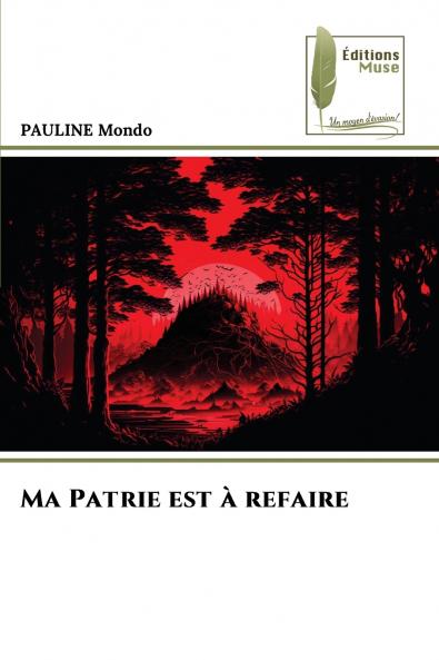 Ma Patrie est à refaire
