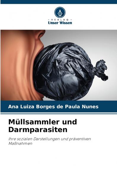 Müllsammler und Darmparasiten