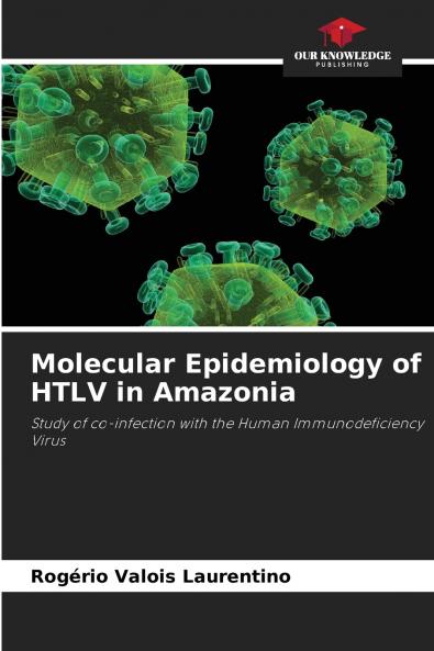 Molecular Epidemiology of HTLV in Amazonia