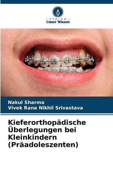 Kieferorthopädische Überlegungen bei Kleinkindern (Präadoleszenten)