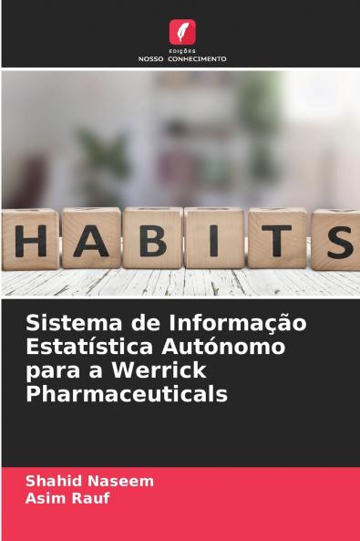 Sistema de Informação Estatística Autónomo para a Werrick Pharmaceuticals