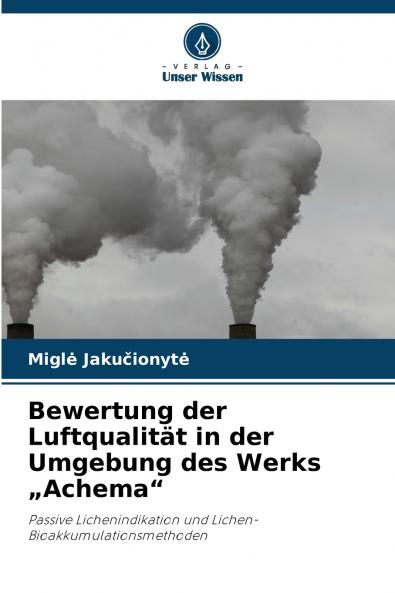 Bewertung der Luftqualität in der Umgebung des Werks „Achema