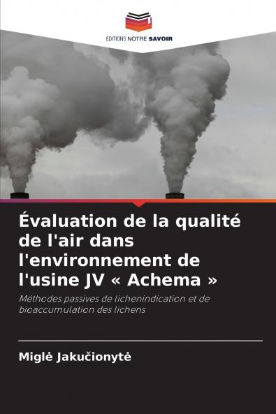 Évaluation de la qualité de l'air dans l'environnement de l'usine JV  Achema