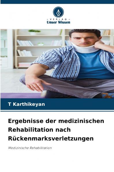 Ergebnisse der medizinischen Rehabilitation nach Rückenmarksverletzungen