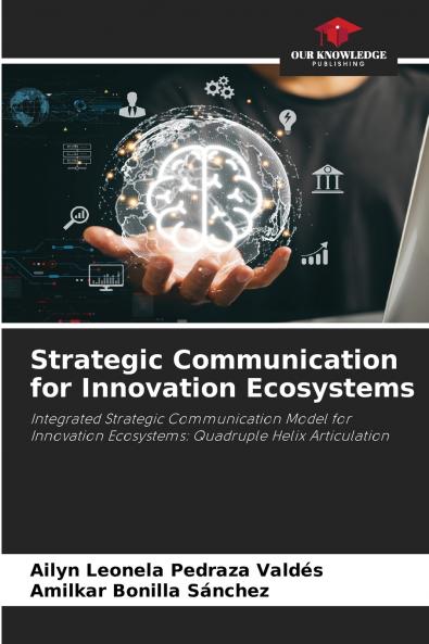 Strategic Communication for Innovation Ecosystems
