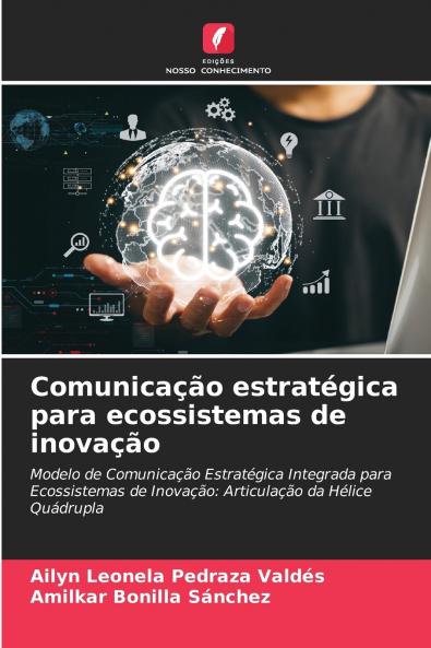 Comunicação estratégica para ecossistemas de inovação