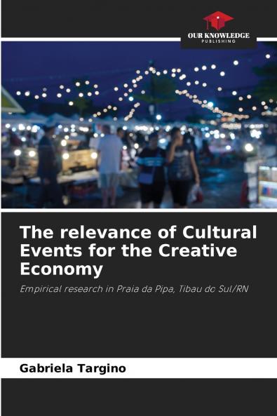 The relevance of Cultural Events for the Creative Economy