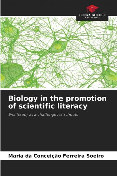 Biology in the promotion of scientific literacy