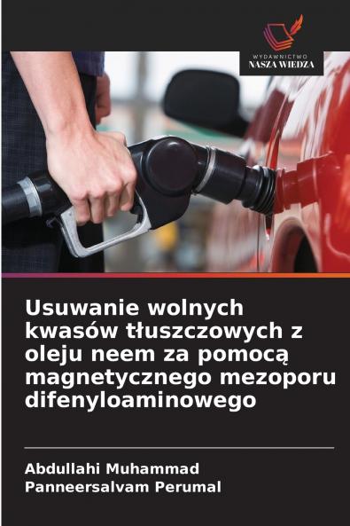 Usuwanie wolnych kwasów tłuszczowych z oleju neem za pomocą magnetycznego mezoporu difenyloaminowego