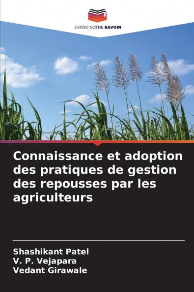 Connaissance et adoption des pratiques de gestion des repousses par les agriculteurs