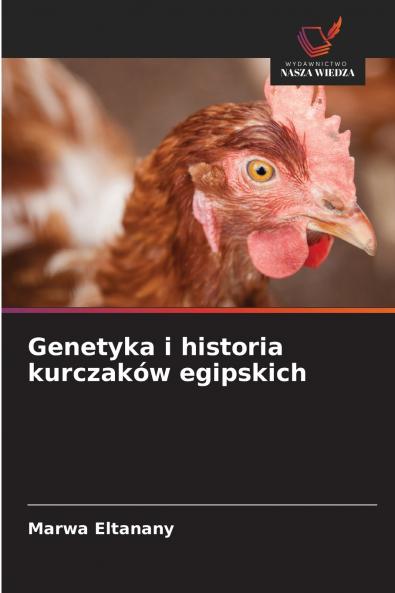 Genetyka i historia kurczaków egipskich