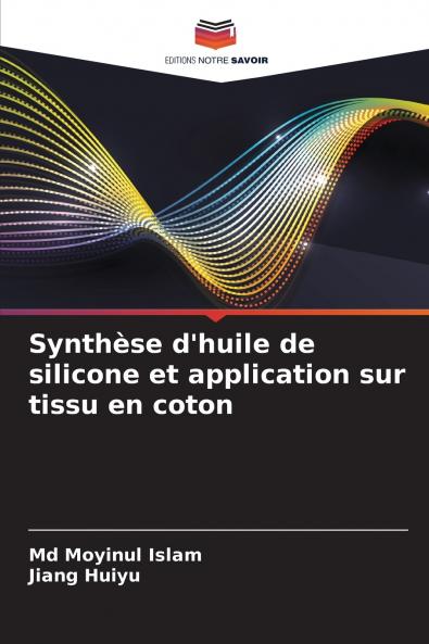 Synthèse d'huile de silicone et application sur tissu en coton