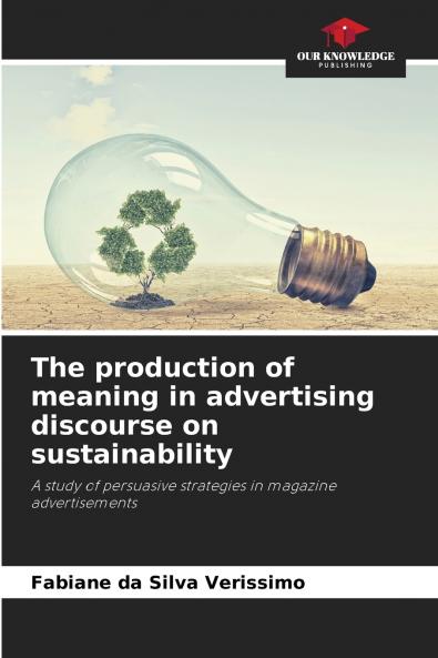 The production of meaning in advertising discourse on sustainability