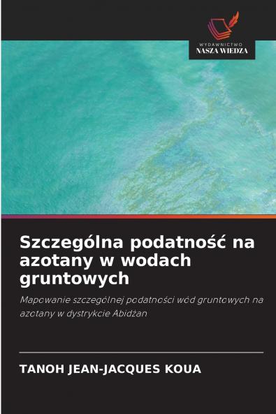 Szczególna podatność na azotany w wodach gruntowych