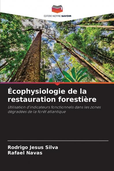 Écophysiologie de la restauration forestière