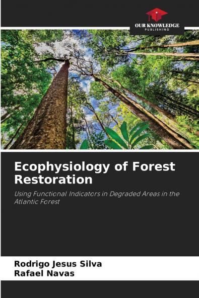 Ecophysiology of Forest Restoration
