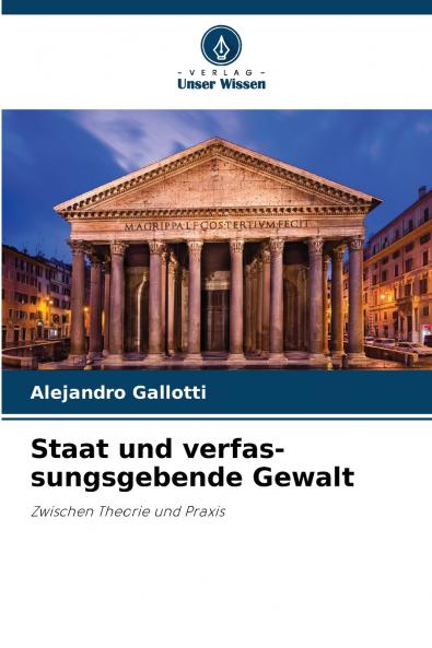 Staat und verfas-sungsgebende Gewalt