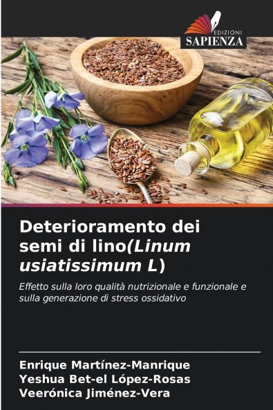 Deterioramento dei semi di lino(Linum usiatissimum L)