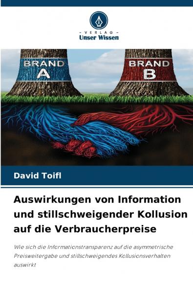 Auswirkungen von Information und stillschweigender Kollusion auf die Verbraucherpreise