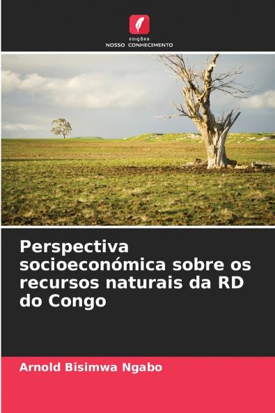 Perspectiva socioeconómica sobre os recursos naturais da RD do Congo
