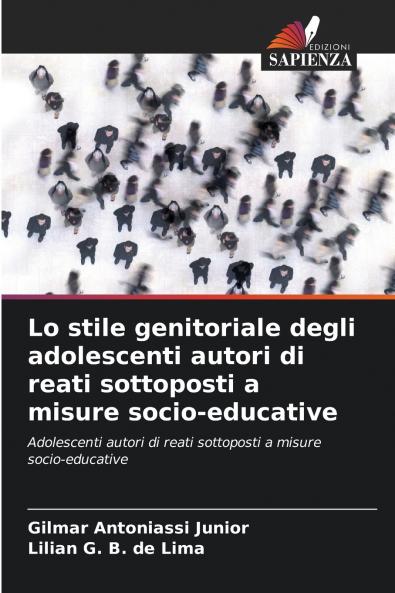 Lo stile genitoriale degli adolescenti autori di reati sottoposti a misure socio-educative