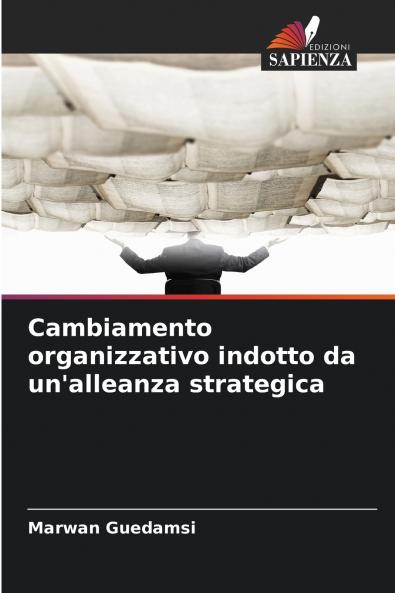 Cambiamento organizzativo indotto da un'alleanza strategica