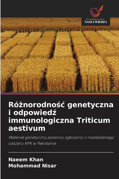 Różnorodność genetyczna i odpowiedź immunologiczna Triticum aestivum