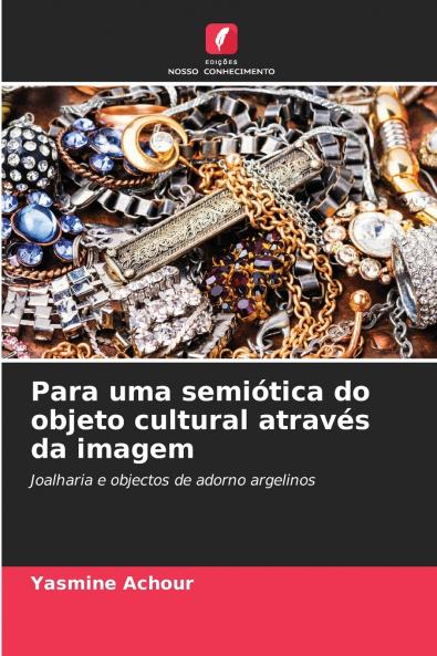 Para uma semiótica do objeto cultural através da imagem