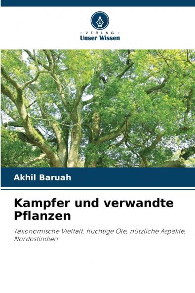 Kampfer und verwandte Pflanzen