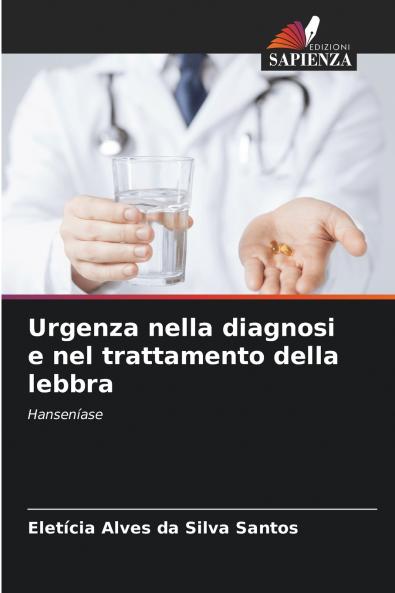 Urgenza nella diagnosi e nel trattamento della lebbra