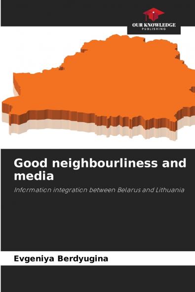 Good neighbourliness and media