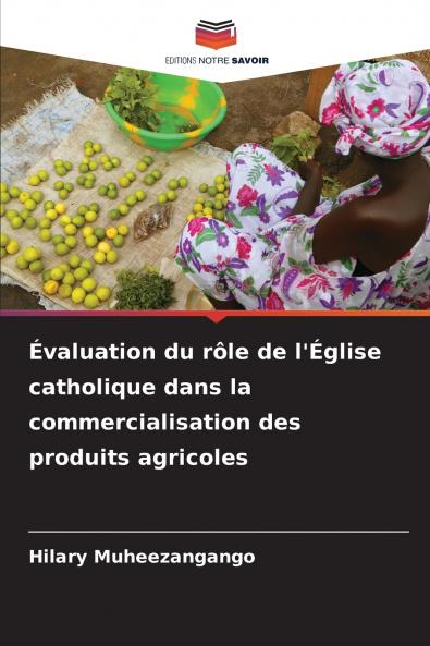Évaluation du rôle de l'Église catholique dans la commercialisation des produits agricoles