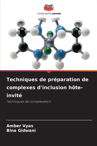 Techniques de préparation de complexes d'inclusion hôte-invité