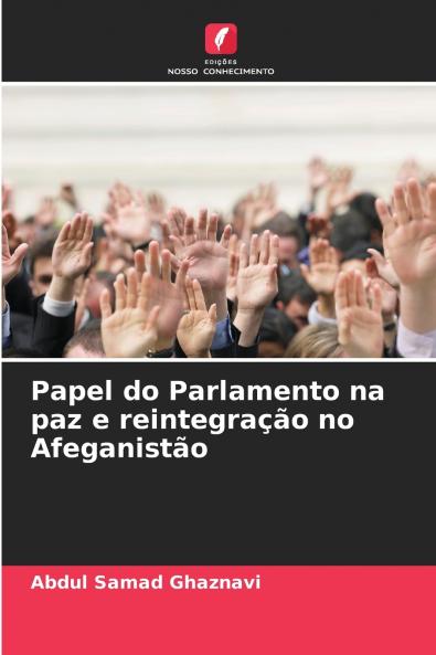 Papel do Parlamento na paz e reintegração no Afeganistão
