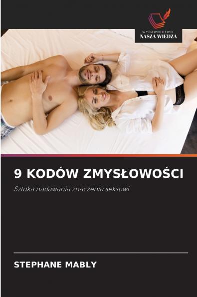 9 KODÓW ZMYSŁOWOŚCI